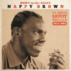 Brown Nappy - Down In The AlleyComplete Singles