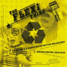 Deep City / Matty & The Bullsharks - You Flexi Thing Vol 1: This Is Shark City