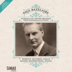 Bazelaire Paul - Complete Works For Cello & Piano