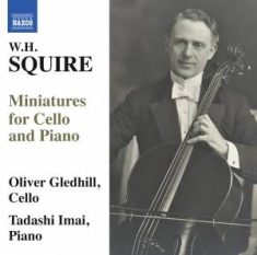 Squire W H - Miniatures For Cello & Piano