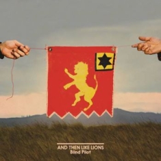 Blind Pilot - And Then Like Lions