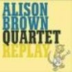 Brown Alison - Replay in the group CD / Country at Bengans Skivbutik AB (1968792)