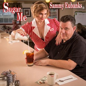Eubanks Sammy - Sugar Me