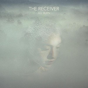 Reciever - All Burn