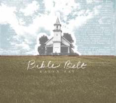 Fay Kalyn - Bible Belt