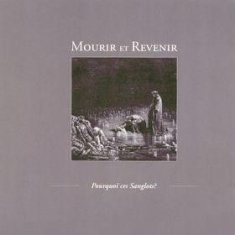Mourir Et Revenir - Pourquoi Cas Sanglots? in the group CD / Hårdrock/ Heavy metal at Bengans Skivbutik AB (1993154)