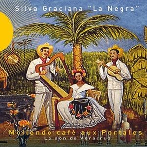 Silva Graciana - Moliendo Cafe Aux Portale