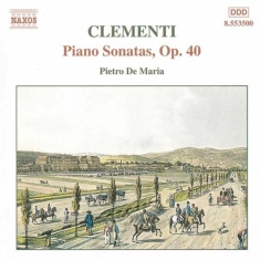 Clementi Muzio - Piano Sonatas Op 40