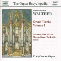 Walther Johann Gottfried - Organ Works Vol 2