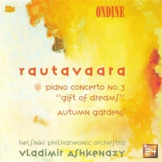 Rautavaara Einojuhani - Gift Of Dreams, Autumn Gardens