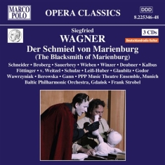 Wagner Siegfried - Schmied Von Marienburg, Der