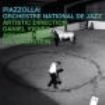 Orchestre Natial De Jazz - Piazzolla! in the group CD / Worldmusic/ Folkmusik at Bengans Skivbutik AB (2015858)