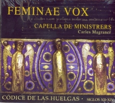 Capella De Ministrers - Feminae Vox