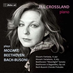Mozart/Beethoven/Busoni - Crossland Plays Mozart/Beethoven