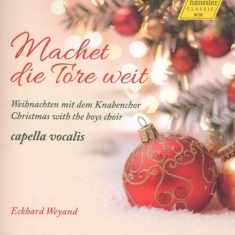 Capella Vocalis - Machet Die Tore Weit