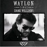 Waylon Jennings - Waylon Sings Hank Williams in the group CD / Country at Bengans Skivbutik AB (2028488)