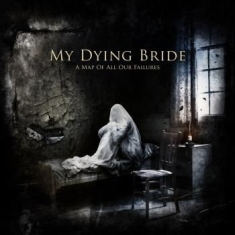 My Dying Bride - A Map Of All Our Failures