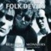 Folk Devils - Beautiful Monsters (2 Lp) in the group VINYL / Pop at Bengans Skivbutik AB (2039992)