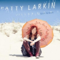 Larkin Patty - Still Green