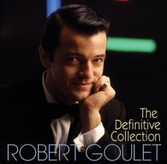 Goulet Robert - Definitive Collection