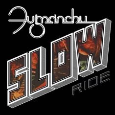 Fu Manchu - Slow Ride (Clear Vinyl)