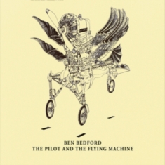 Bedford Ben - Pilot And The Flying Machine