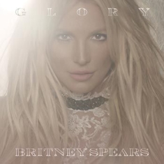 Spears Britney - Glory -Deluxe-