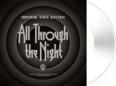 Imperial State Electric - All Through The Night - White + Dow
