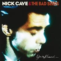 NICK CAVE & THE BAD SEEDS - YOUR FUNERAL... MY TRIAL