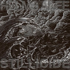 Helms Alee - Stillicide