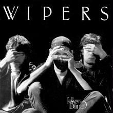 Wipers - Follow Blind