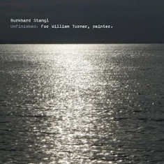 Stangl Burkhard - Unfinished(For William Turner)