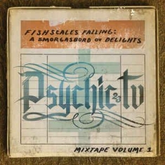 Psychic Tv - Fishscales FallingA Smorgasbord Ov