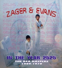 Zager And Evans - In The Year 2525: The Rca Masters 1