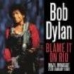 Dylan Bob - Blame It On Rio (Live 1990) in the group CD / Pop at Bengans Skivbutik AB (2071556)