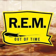 R.E.M. - Out Of Time (25Th Anniversary Vinyl
