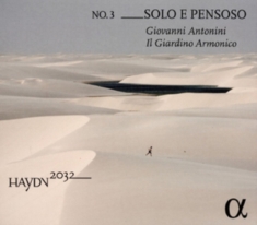 Il Giardino Armonico - Haydn 2032, Vol. 3