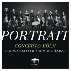Concerto Köln - Portrait: Concerto Köln