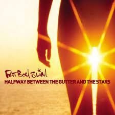 Fatboy Slim - Halfway Between The Gutter And in the group OUR PICKS / Stock Sale CD / CD Elektronic at Bengans Skivbutik AB (2072477)