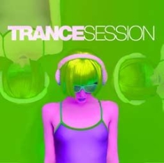 Blandade Artister - Trance Session in the group CD / Dans/Techno at Bengans Skivbutik AB (2084122)