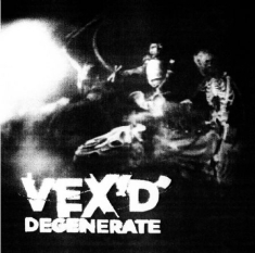 Vex'd - Degenerate