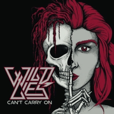 Wild Lies - Can't Carry On