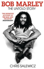Chris Salewicz - Bob Marley. The Untold Story