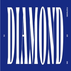 Dj Diamond - Footwork Or Die