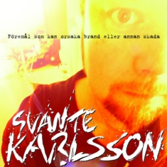 Svante Karlsson - Föremål Som Kan Orsaka Brand Eller