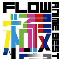 Flow - Anime Best Kiwami