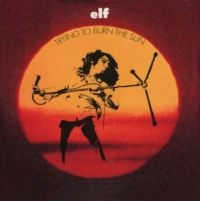 Elf - Trying To Burn The Sun
