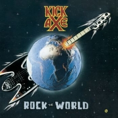 Kick Axe - Rock The World