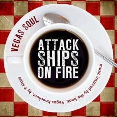 Attack Ships On Fire - Vegas Soul