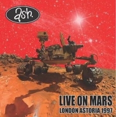Ash - Live On Mars:London Astoria 1997
